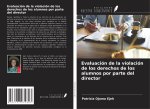 Evaluación de la violación de los derechos de los alumnos por parte del director