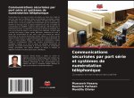 Communications sécurisées par port série et syst?mes de numérotation téléphonique