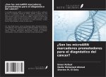 ?Son los microARN marcadores prometedores para el diagnóstico del cáncer?