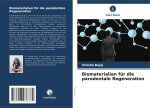 Biomaterialien für die parodontale Regeneration