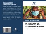 Die Entstehung von Besonderheiten der kamerunischen Wirtschaft