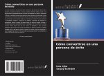 Cómo convertirse en una persona de éxito
