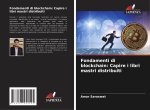 Fondamenti di blockchain: Capire i libri mastri distribuiti