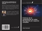 Crónicas de la computación en nube: Navegando por espacios virtuales