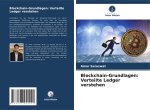 Blockchain-Grundlagen: Verteilte Ledger verstehen