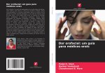 Dor orofacial: um guia para médicos orais