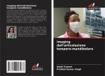 Imaging dell'articolazione temporo-mandibolare