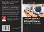 Competencias en TIC y programa de formación del profesorado en las facultades de educación