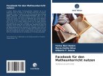 Facebook für den Matheunterricht nutzen
