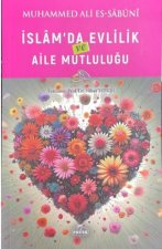 Islamda Evlilik ve Aile Mutlulugu
