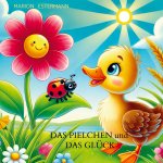 Das Pielchen und das Glück