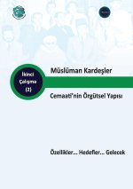 Müslüman Karde?ler Cemaati'nin  Örgütsel Yap?s?  Özellikler... Hedefler... Gelecek