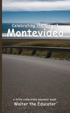 Celebrating the City of Montevideo