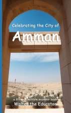 Celebrating the City of Amman
