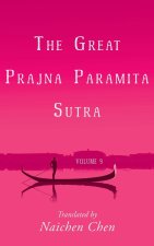 The Great Prajna Paramita Sutra, Volume 9