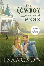 The Cowboy Who Loved Texas