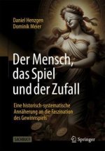Der Mensch, das Spiel und der Zufall