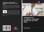 Sviluppo di un eccellente nucleoside modificato anti-HIV, EFdA