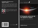 El lenguaje potencial de los agujeros negros
