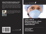 Láser CO2 O Electrocauterio: ?Para Turbinas inferiores hipertróficas?