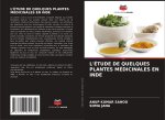 L'ÉTUDE DE QUELQUES PLANTES MÉDICINALES EN INDE