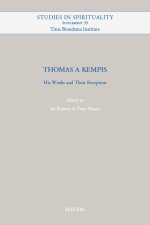 Thomas a Kempis: His Works and Their Reception