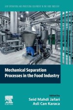 Mechanical Separation Processes in the Food Industry