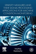 Sparsity Measures and their Signal Processing Applications for Machine Condition Monitoring