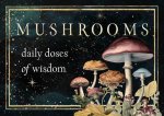 MUSHROOMS DAILY DOSES OF WISDOM
