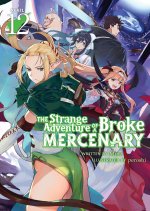 STRANGE ADVENTURE OF A BROKE [LN] V12