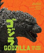 GODZILLA FIRST 70 YEARS