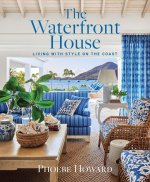 WATERFRONT HOUSE LIVING WITH STYLE ON