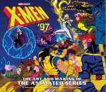 X MEN 97 ART & MAKING OF THE ANIMATED SE