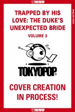 TRAPPED BY HIS LOVE DUKES UNEXPECTED V03