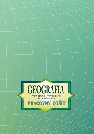Geografia pre 9. roďż˝nďż˝k ďż˝Zďż˝ - PZ