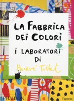 fabbrica dei colori. I laboratori di Hervè Tullet