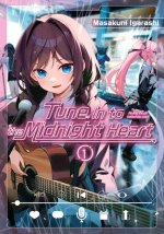 TUNE IN TO THE MIDNIGHT HEART V01