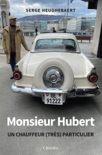 MONSIEUR HUBERT UN CHAUFFEUR (TRES) PARTICULIER