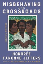 Misbehaving at the Crossroads