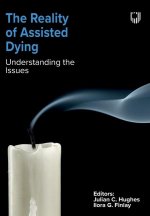 The Reality of Assisted Dying: Understanding the Issues