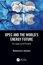 OPEC and the World's Energy Future