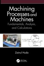 Machining Processes and Machines