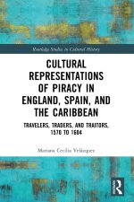 Cultural Representations of Piracy in England, Spain, and the Caribbean
