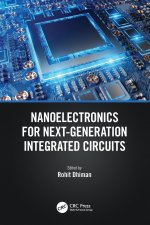 Nanoelectronics for Next-Generation Integrated Circuits