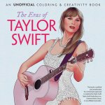 Eras of Taylor Swift: An Unofficial Coloring & Creativity Book