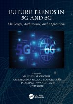 Future Trends in 5G and 6G