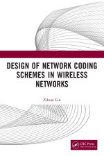 Design of Network Coding Schemes in Wireless Networks