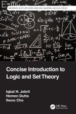 Concise Introduction to Logic and Set Theory