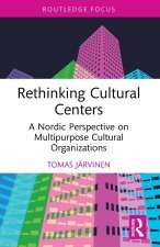 Rethinking Cultural Centers