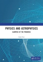 Physics and Astrophysics